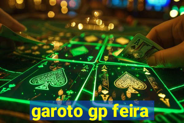 garoto gp feira